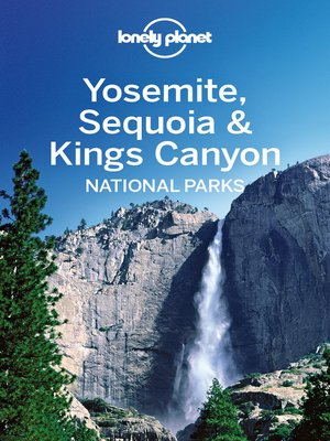 cover image of Yosemite, Sequoia & Kings Canyon National Parks Guide